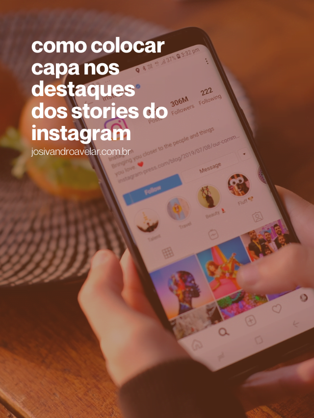 Como colocar capa nos destaques dos stories do Instagram