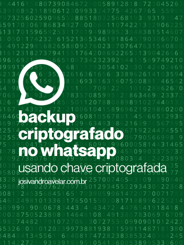 Ativar o backup criptografado no WhatsApp com chave criptografada