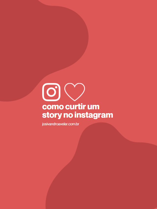 Como curtir um story no Instagram
