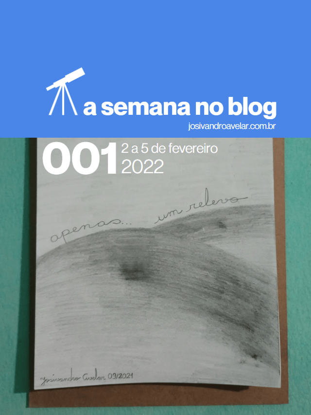 A semana no blog- 2 a 5 de fevereiro de 2022