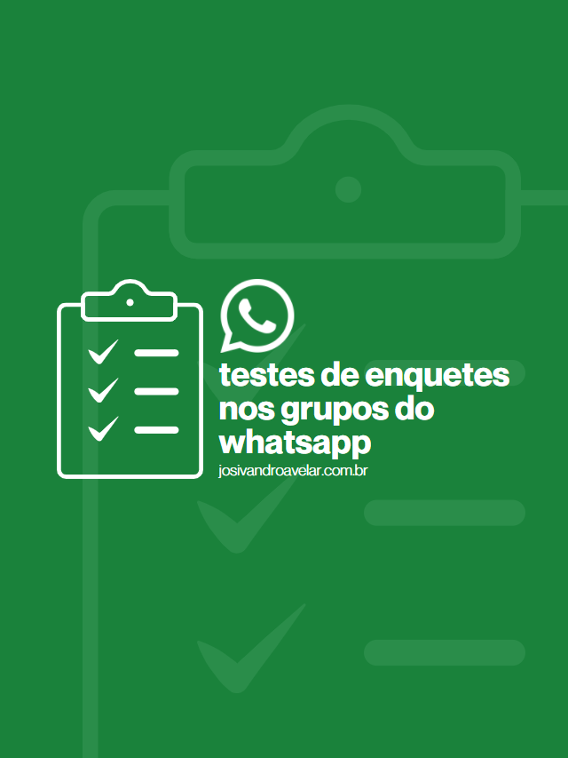 Testes de enquetes nos grupos do WhatsApp