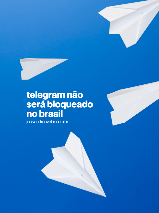 Telegram não será bloqueado no Brasil