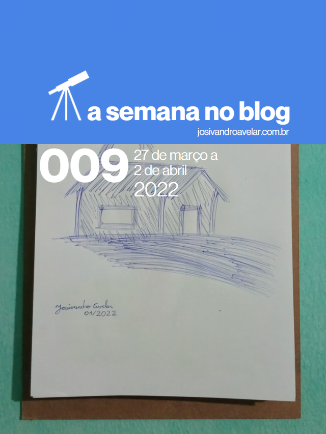 A semana no blog- 27 de março a 2 de abril