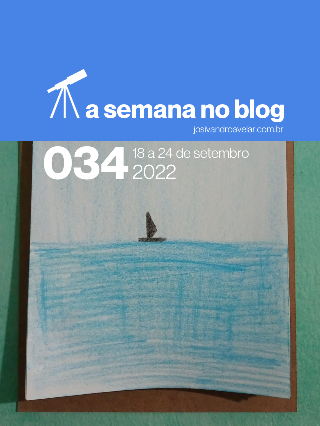 A semana no blog- 18 a 24 de setembro