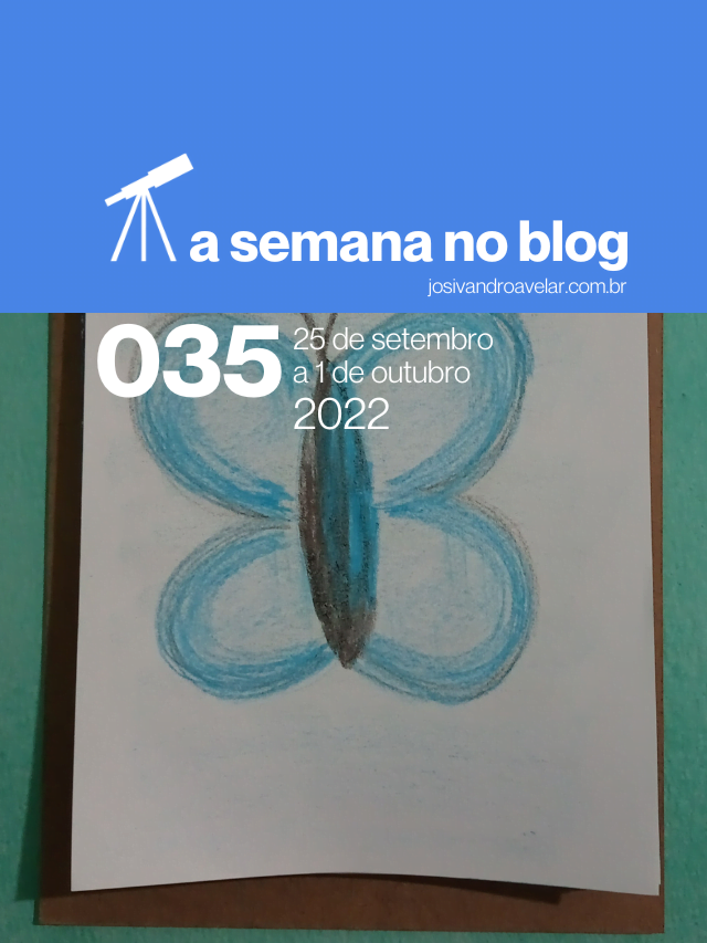 A semana no blog- 25 de setembro a 1 de outubro