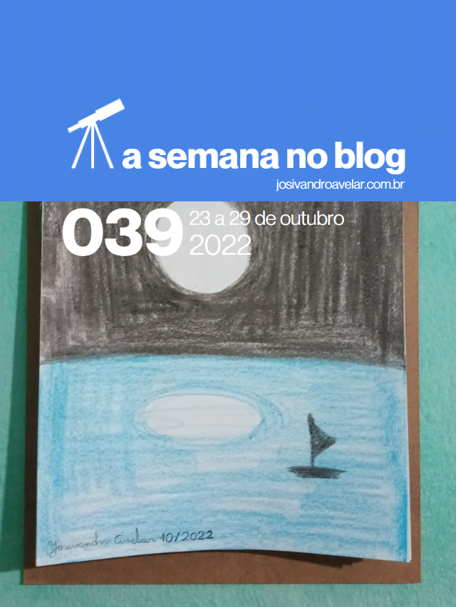 A semana no blog- 23 a 29 de outubro