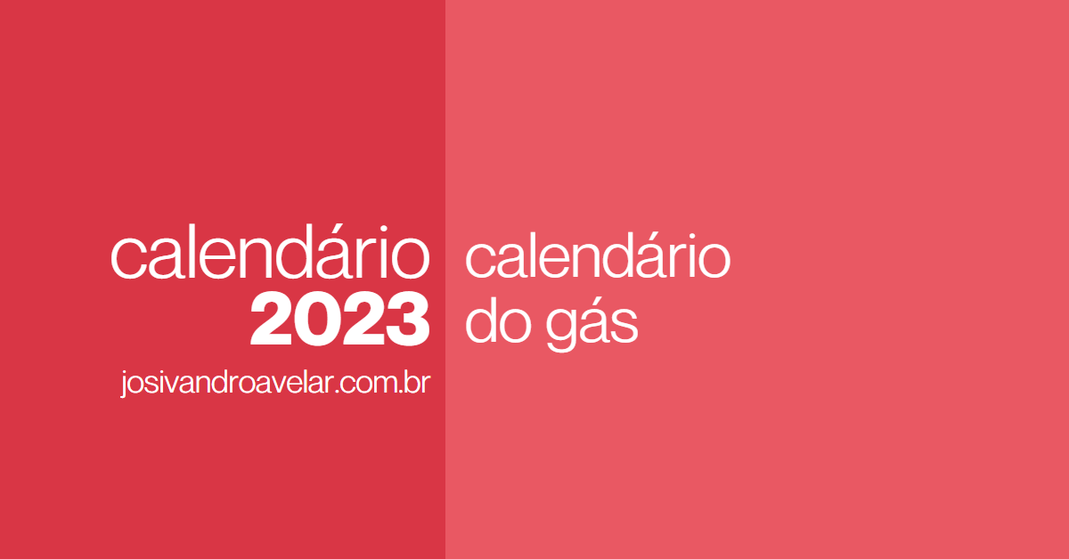 Calendário do Gás 2023 Josivandro Avelar