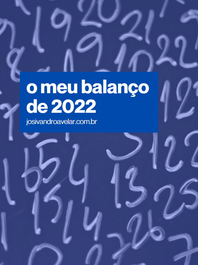 O meu balanço de 2022