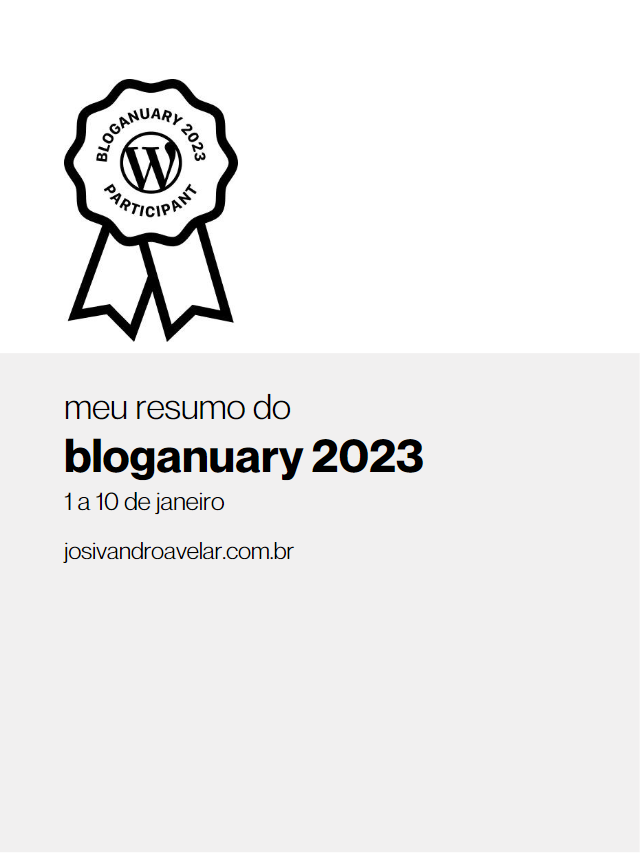 Meu resumo do Bloganuary 2023 – 1 a 10 de janeiro