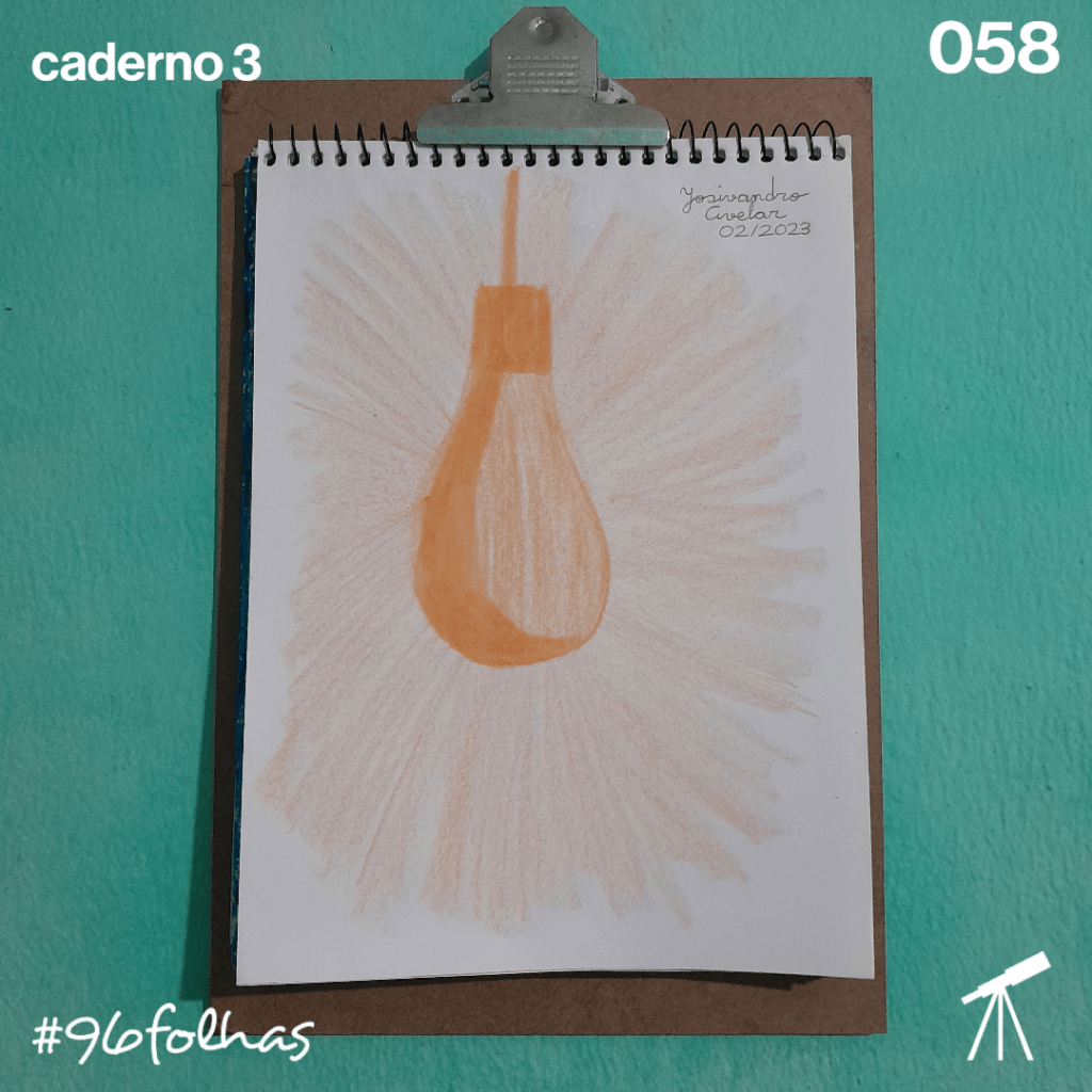 #96folhas- Luz das ideias 1 Escolhi ilustrar a luz das ideias.