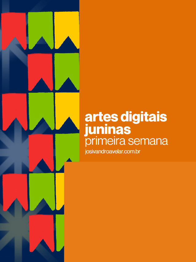 Artes digitais juninas – primeira semana