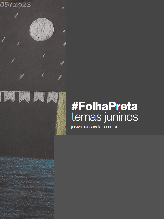 #FolhaPreta – temas juninos