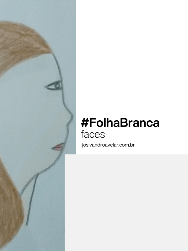 #FolhaBranca – faces