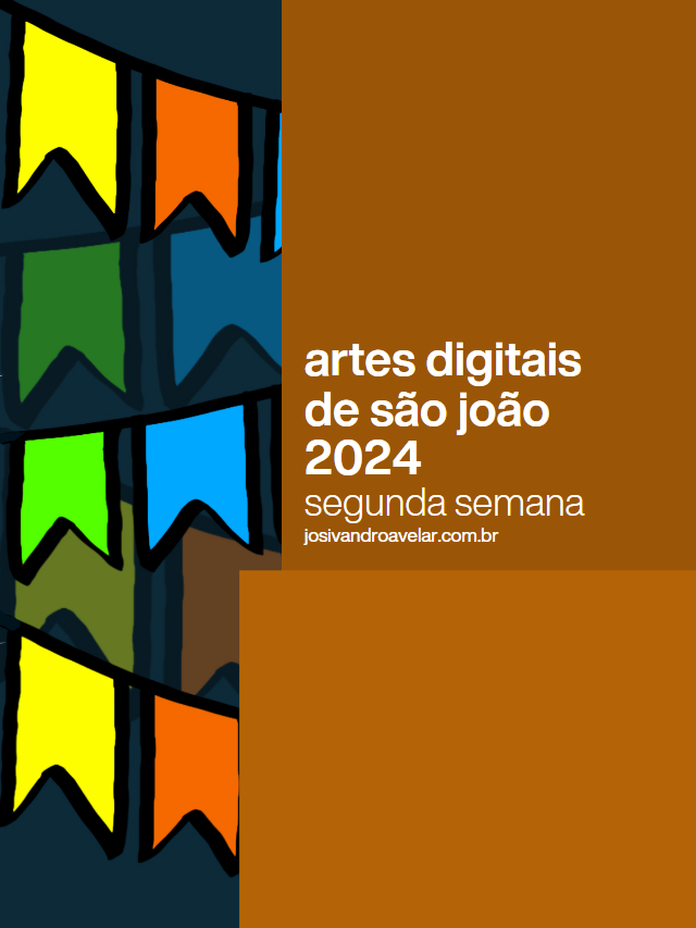 Artes digitais de São João 2024 – segunda semana