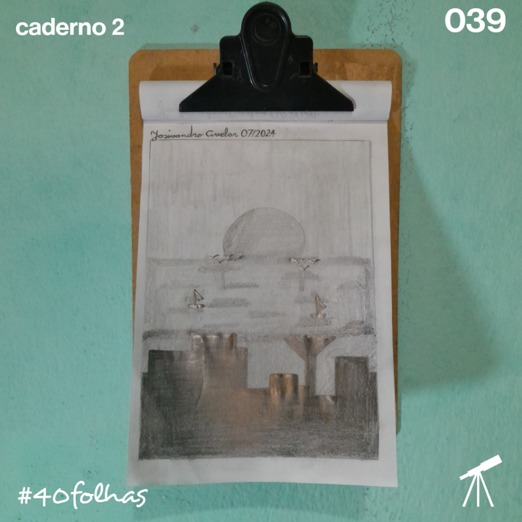 #40folhas caderno 2 - 039: Sete quilômetros do mar 1 Desenho em lápis grafite com prédios no primeiro plano e o mar no segundo, com pássaros e barcos a vela, representando a distância de sete quilômetros de onde eu moro para o mar.