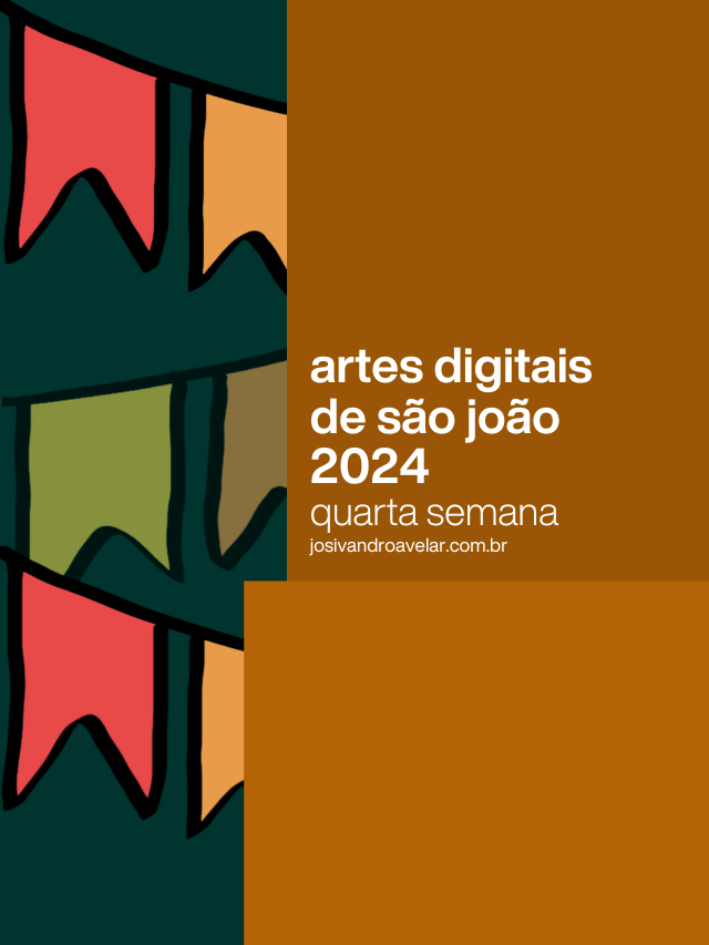 Artes digitais de São João 2024 – quarta semana