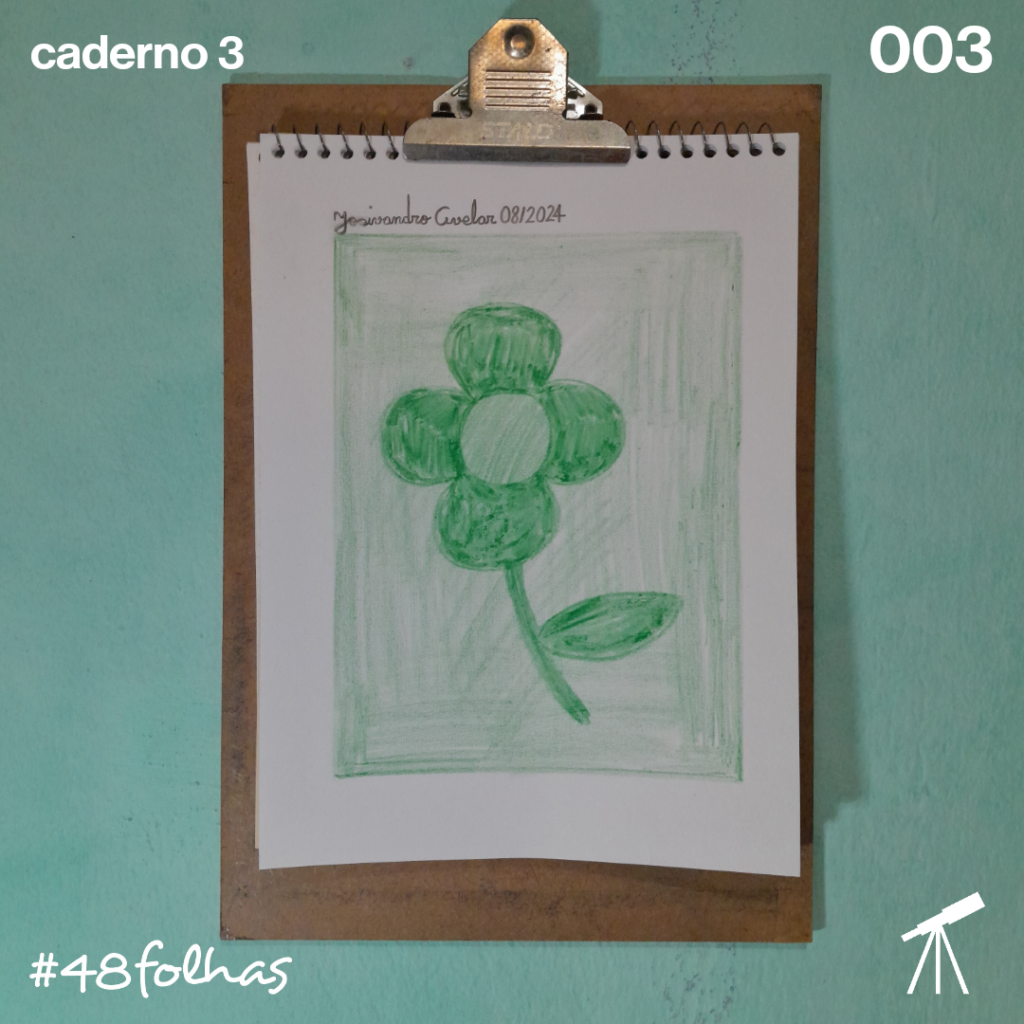 #48folhas caderno 3 - 003: Flor verde 1 Flor verde, sobre um fundo verde, feito com giz de cera de cor verde.
