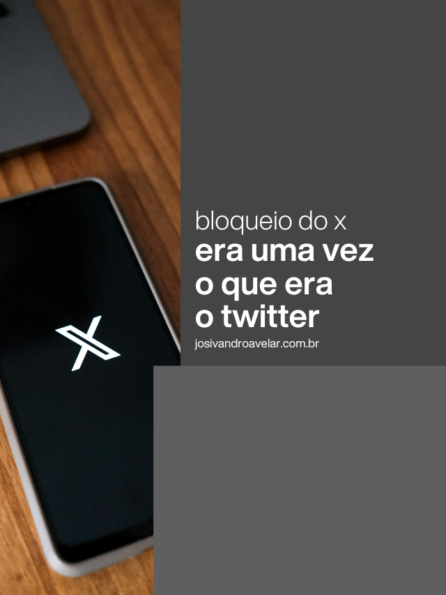 Bloqueio do X: Era uma vez o que era o Twitter