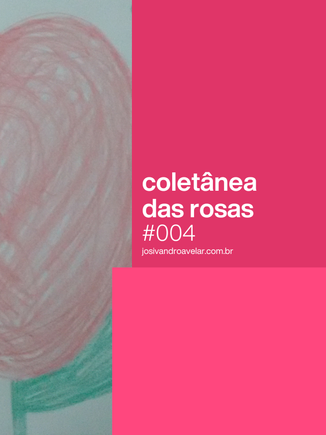 Coletânea das Rosas #004