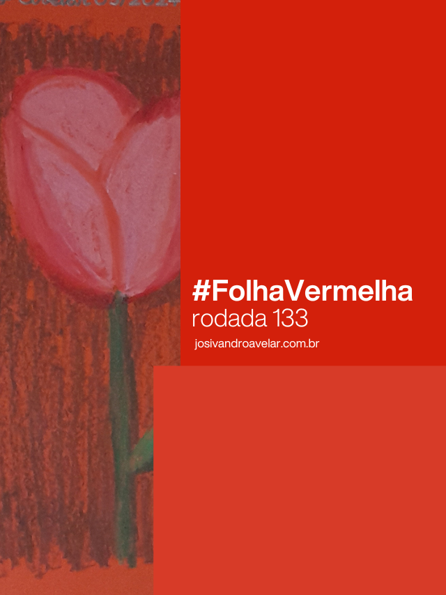 #FolhaVermelha – rodada 133