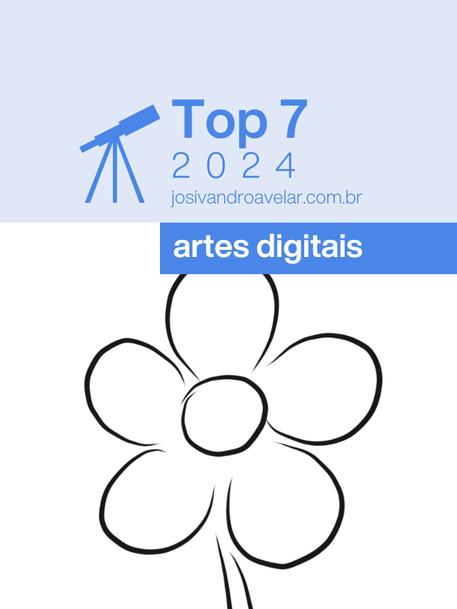 Top 7 2024 – Artes Digitais
