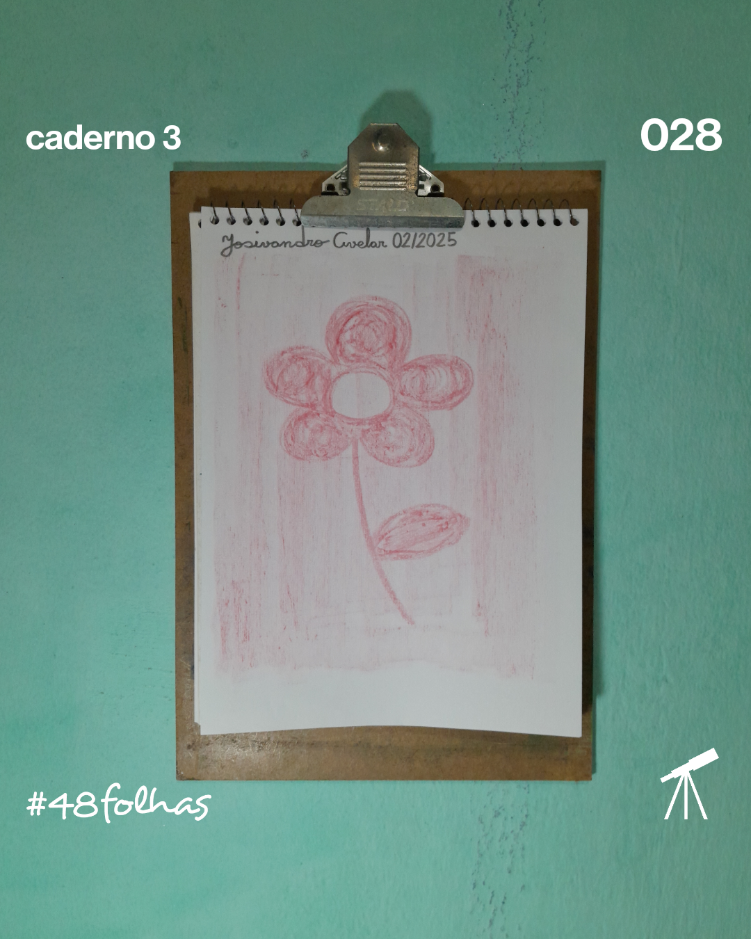#48folhas caderno 3 - 028: Flor vermelha 1 Flor vermelha desenhada com giz de cera de cor vermelha.