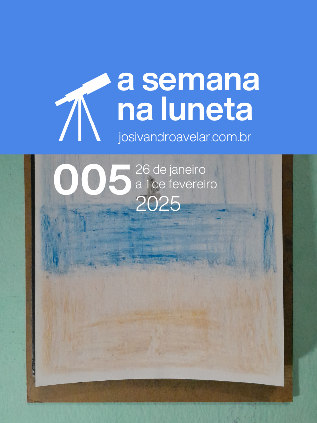 A semana na Luneta 005 – 26 de janeiro a 1 de fevereiro de 2025