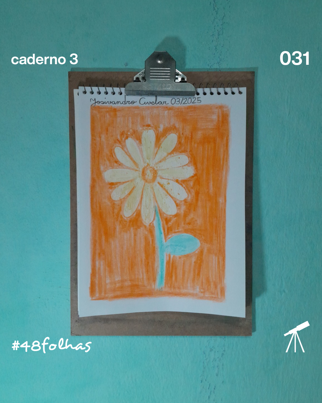 #48folhas caderno 3 - 031: Girassol amarelo 1 Girassol amarelo em fundo laranja, desenhado com giz de cera.