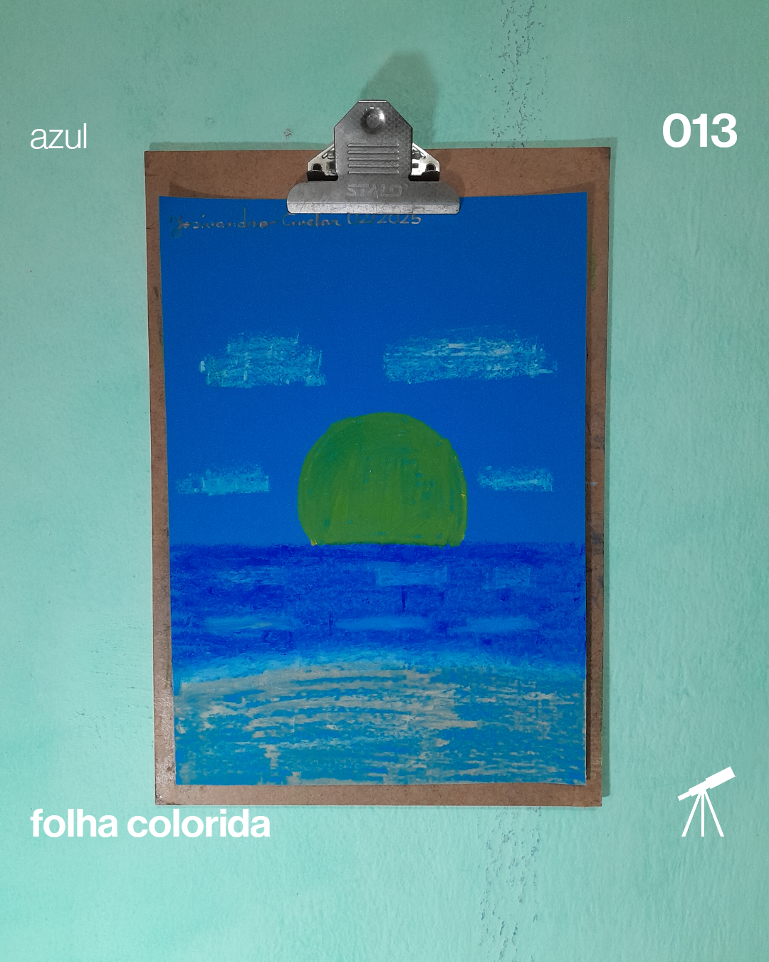 #FolhaAzul 013 - Luz do Sol 1 Luz do Sol, que nasce na praia, sobre as ondas, sobre a areia da praia. Paisagem desenhada com giz pastel oleoso.