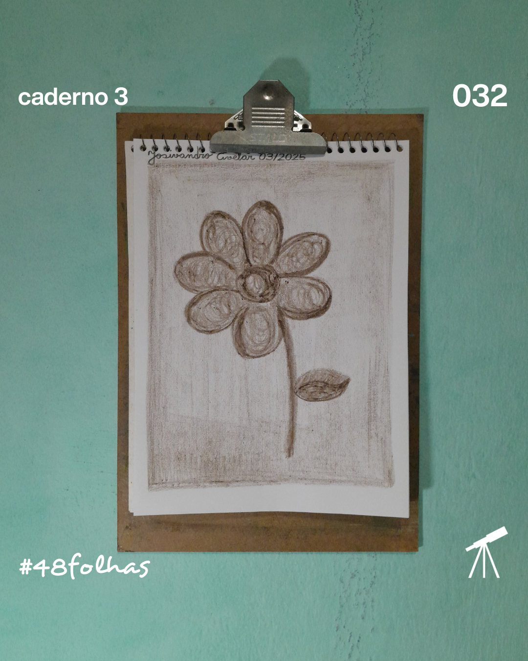 #48folhas caderno 3 - 032: Flor da terra 1 Rosa da terra desenhada com giz de cera de cor marrom.