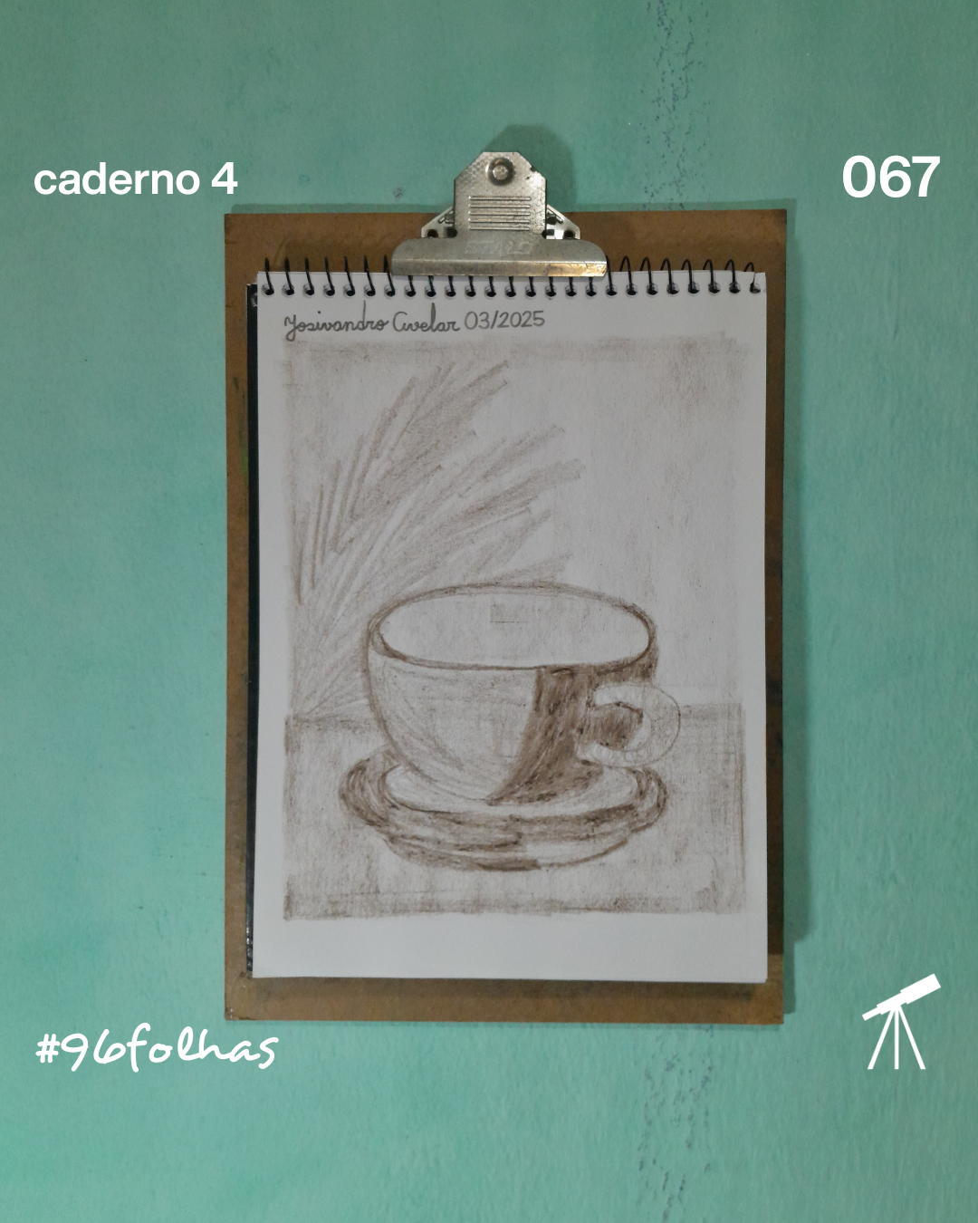#96folhas caderno 4 - 067: Café para um fim de semana 1 Café para um fim de semana, desenhado com giz de cera de cor marrom.