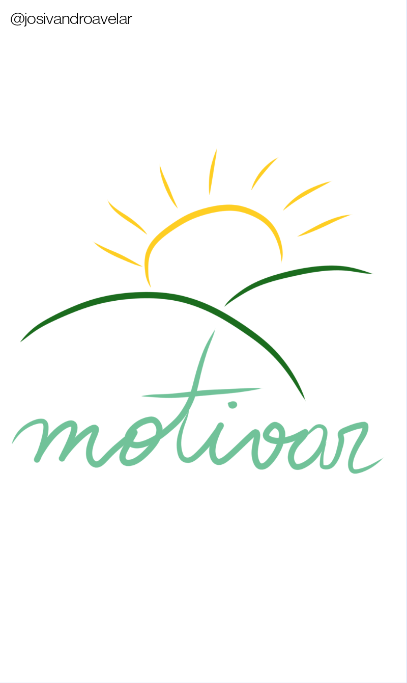 Artes que falam: motivar 1 Motivar, sobre as montanhas, sobre o Sol.