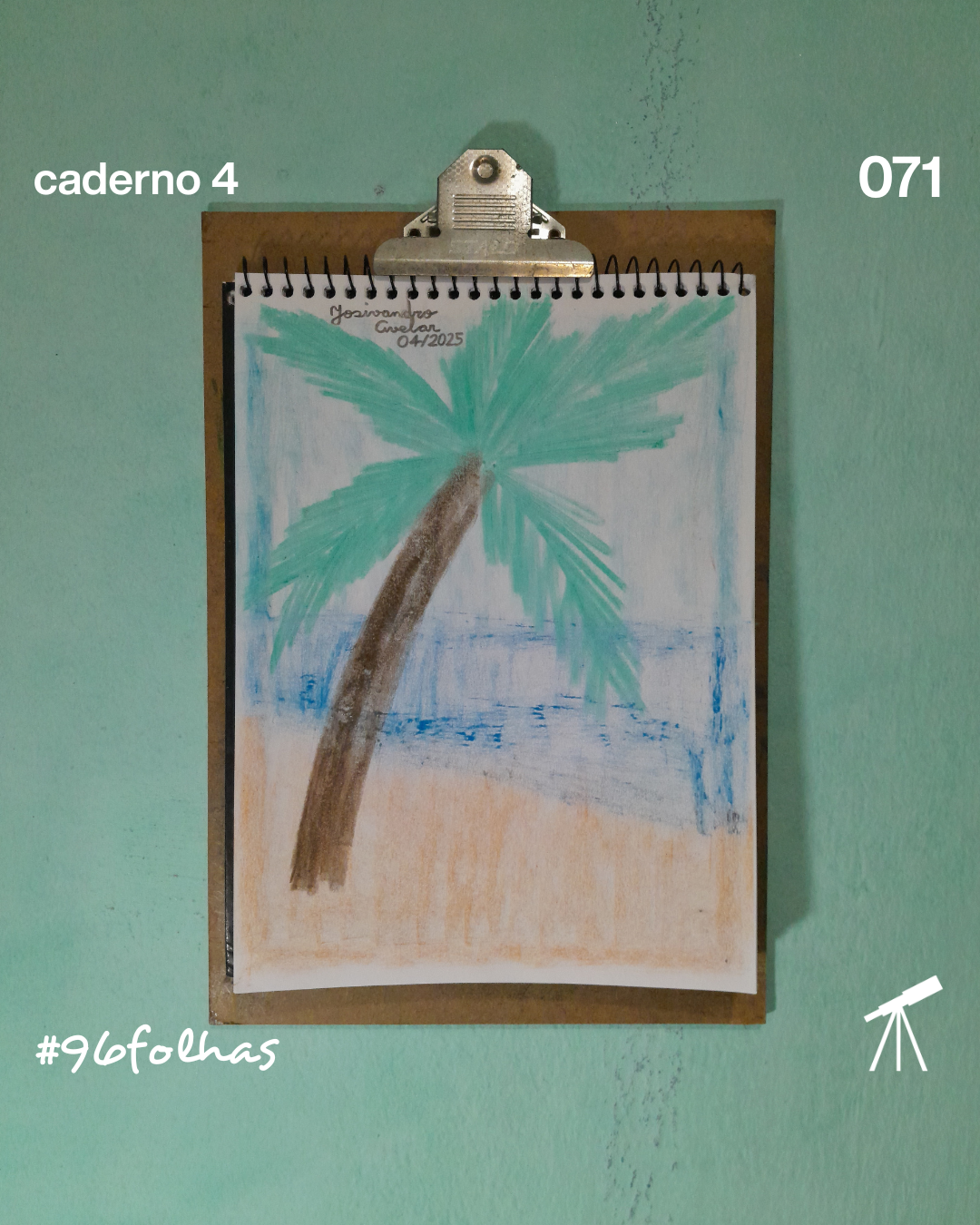 #96folhas caderno 4 - 071: O mar à sua frente 1 O mar à sua frente, com a areia da praia, o céu e um coqueiro.