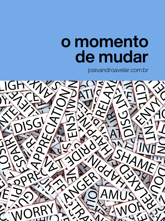 O momento de mudar
