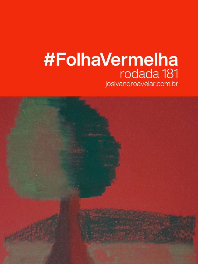 #FolhaVermelha – rodada 181