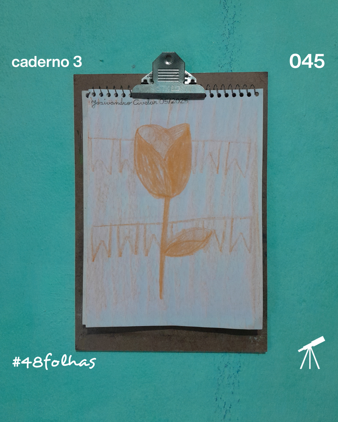 #48folhas caderno 3 - 045: Rosa junina 1 Rosa junina, desenhada com giz de cera de cor laranja.