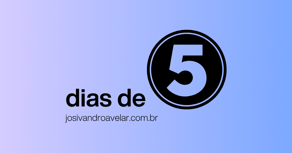 Dias de cinco
