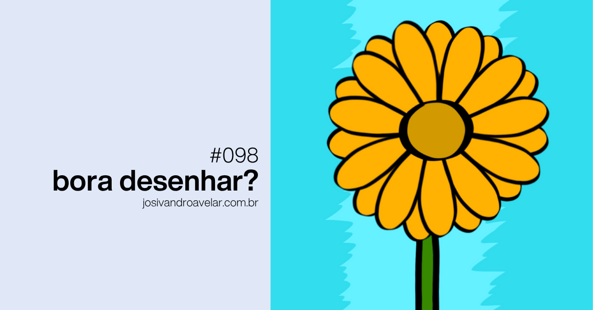 Bora desenhar? #098