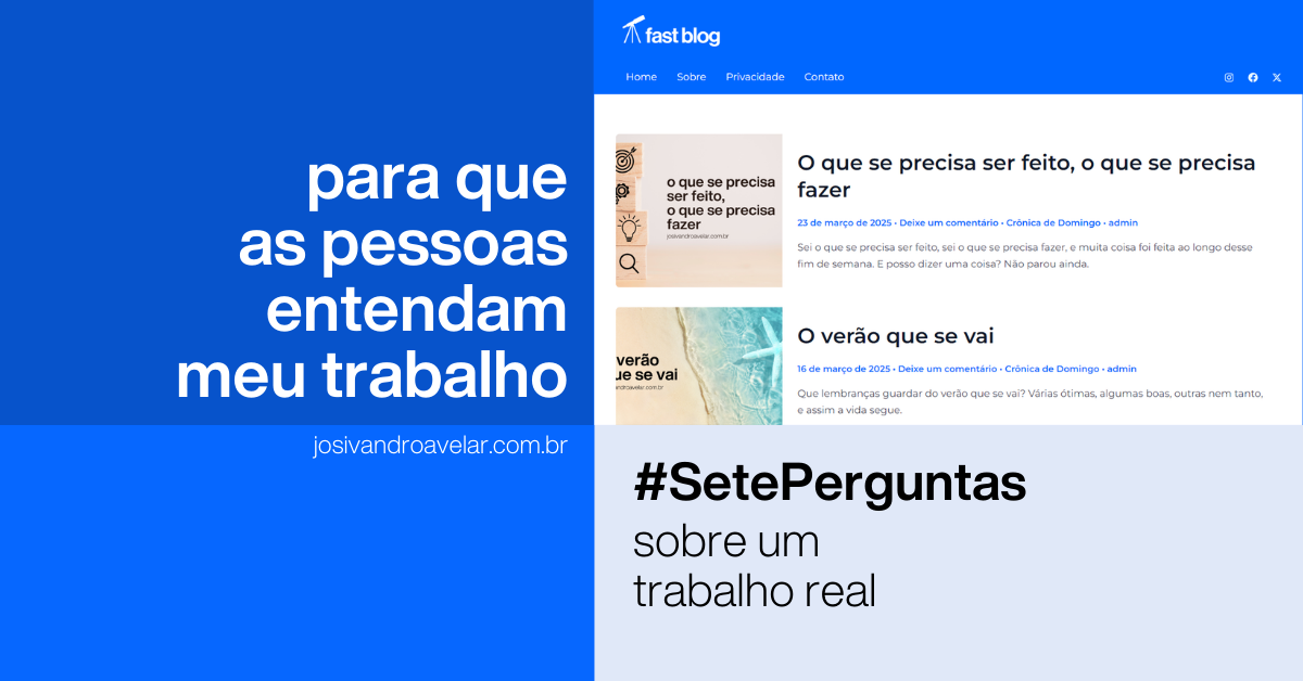 Para que as pessoas entendam meu trabalho