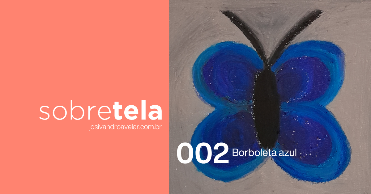 #sobretela 002 – Borboleta azul