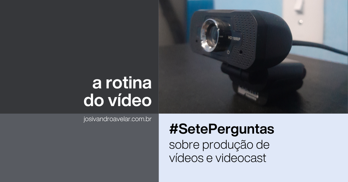 A rotina do vídeo