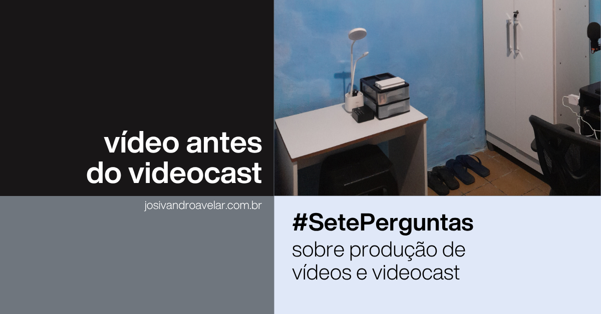 Vídeo antes do videocast