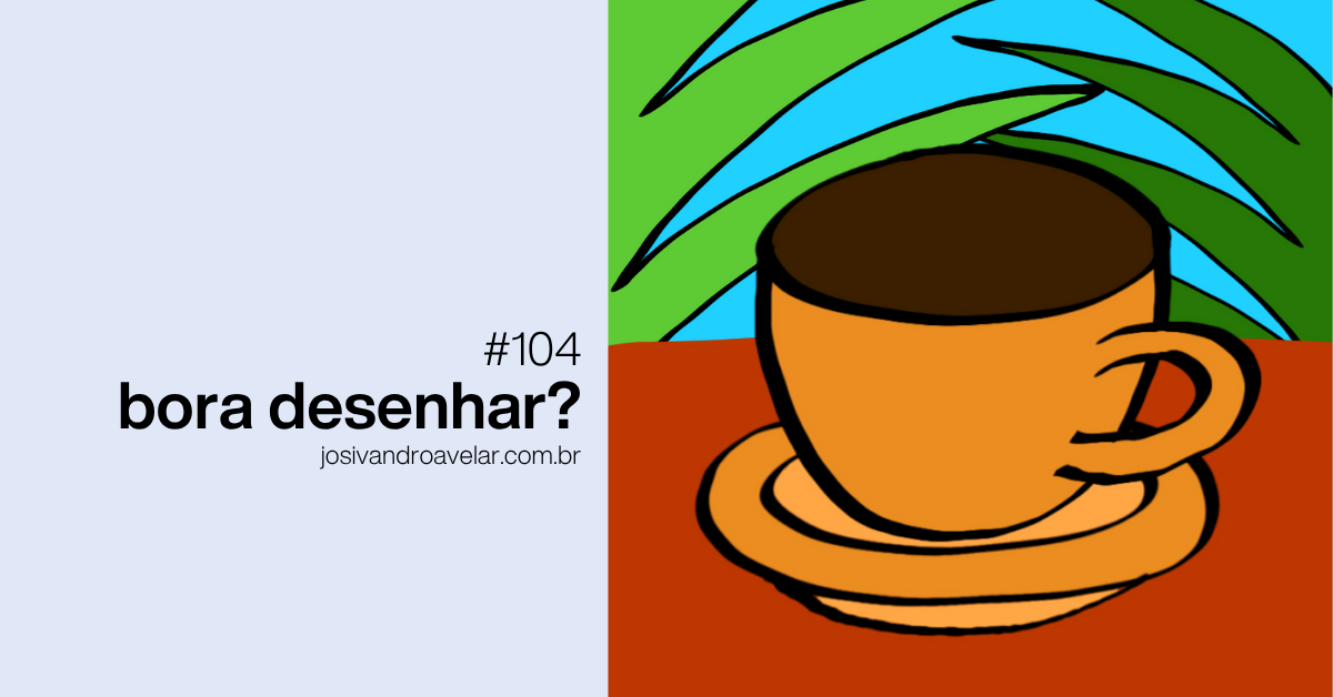 Bora desenhar? #104