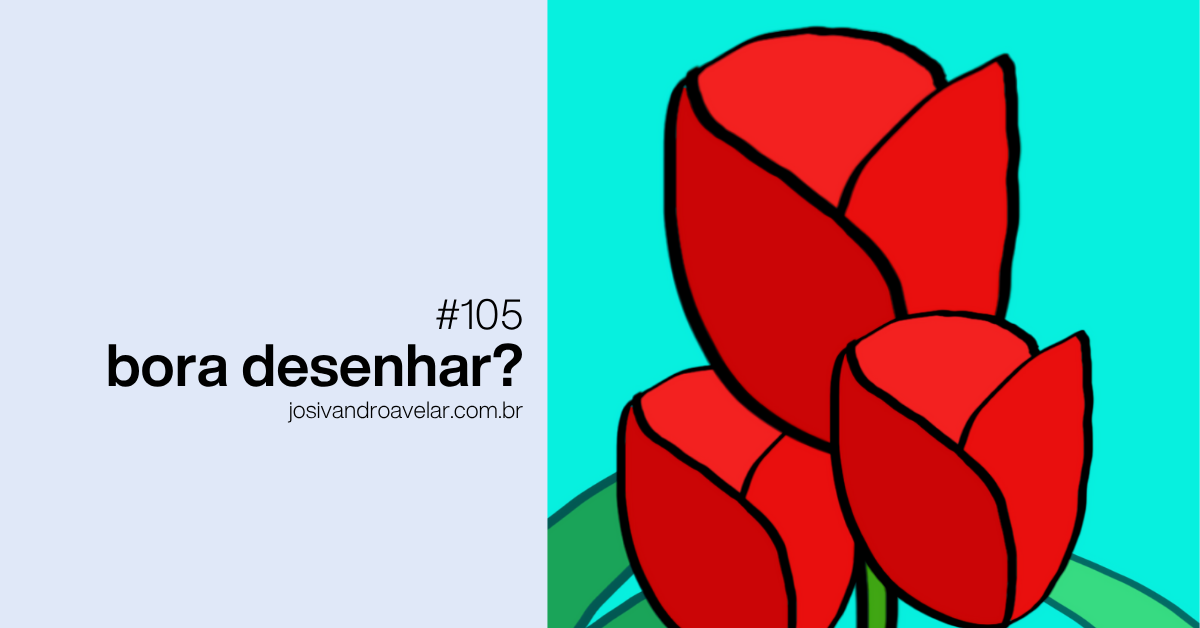 Bora desenhar? #105