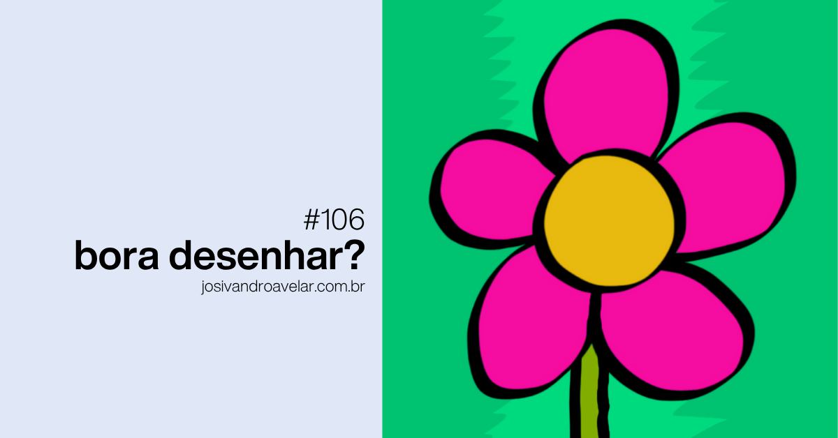 Bora desenhar? #106