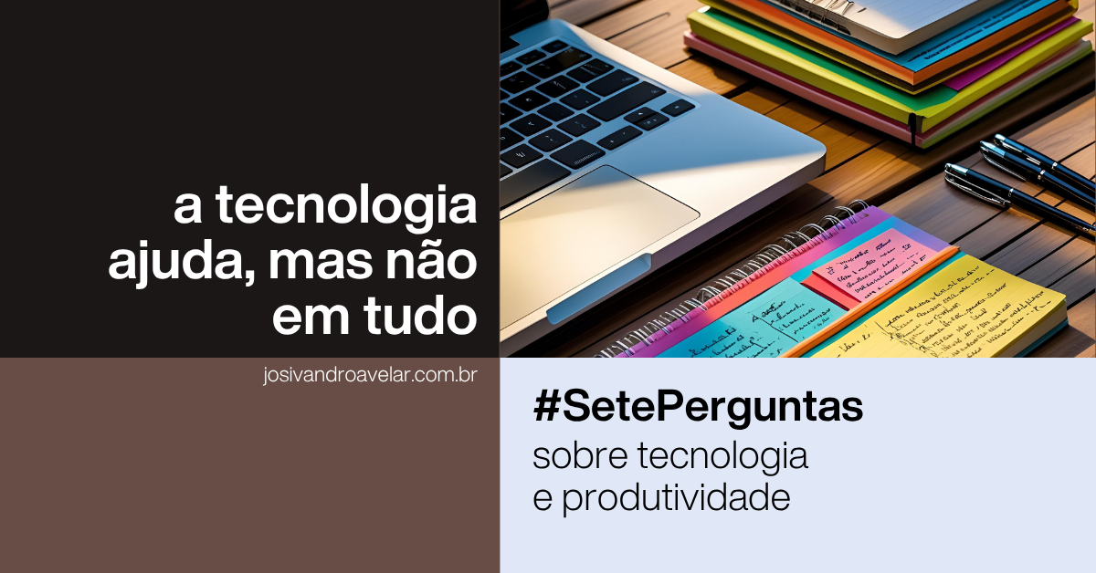 A tecnologia ajuda, mas não em tudo