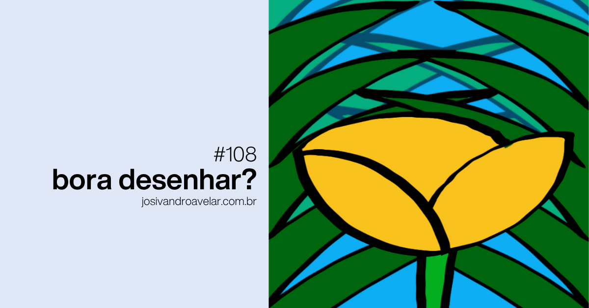 Bora desenhar? #108
