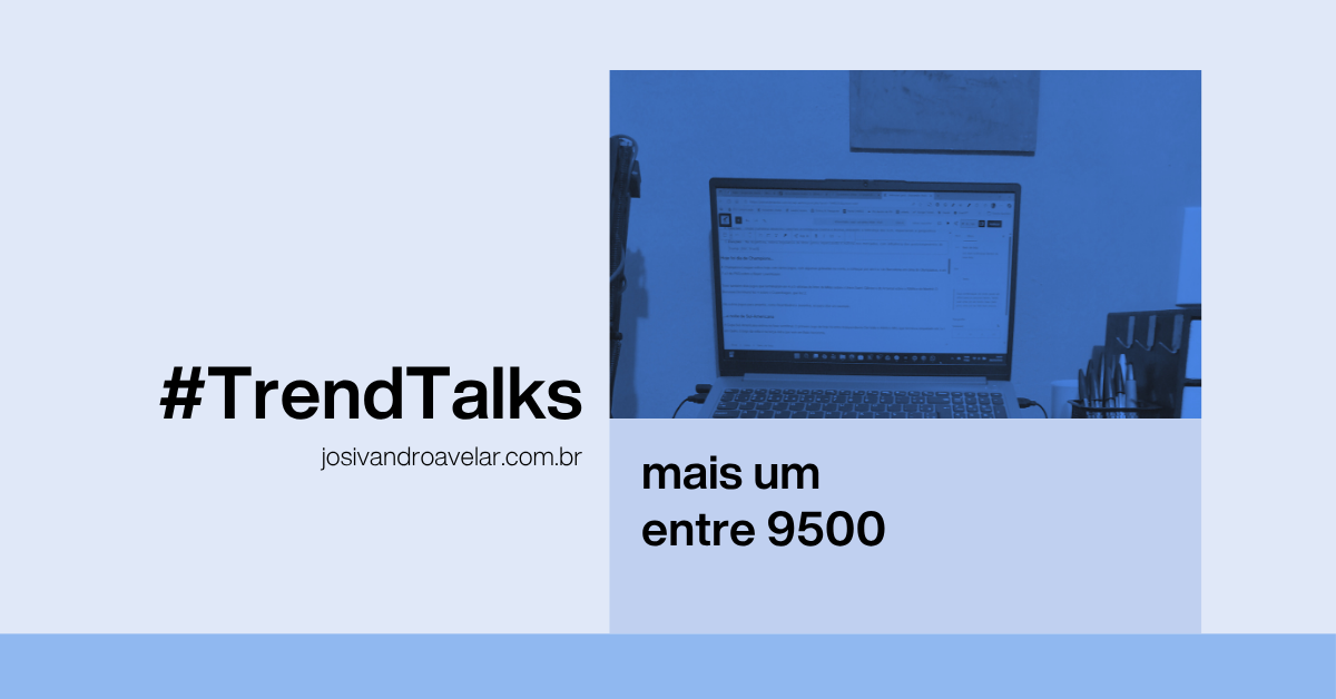 #TrendTalks: mais um entre 9500 1 site graph 1176