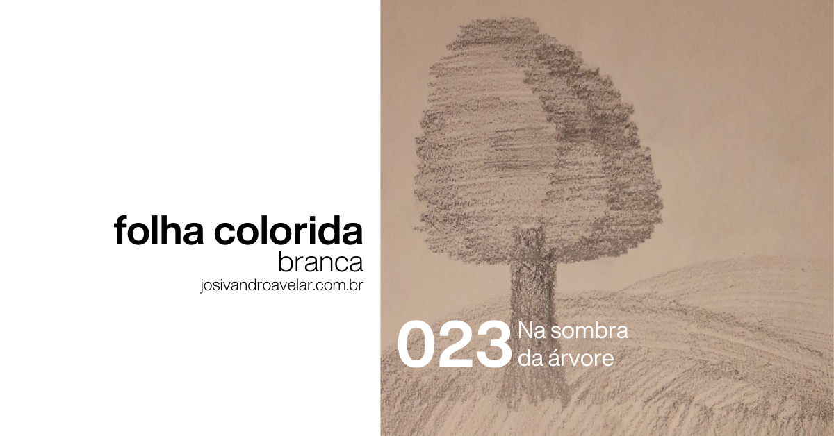 #FolhaBranca 023 - Na sombra da árvore 2 site graph 1193