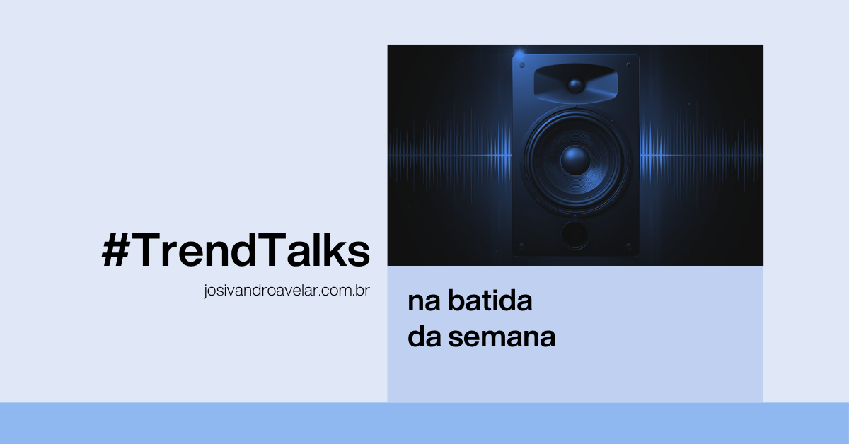 #TrendTalks: na batida da semana 1 site graph 1203